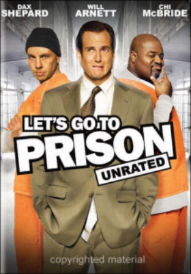 Let's Go to Prison (2006)