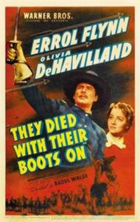 They Died with Their Boots On (1941)