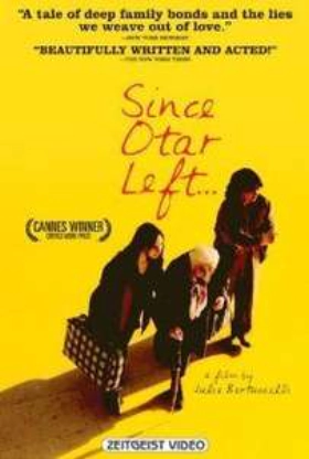 Depuis qu'Otar est Parti (2003)