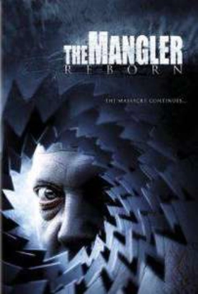 The Mangler Reborn (2005)