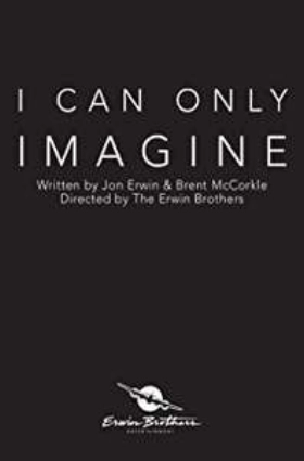 I Can Only Imagine (2018)