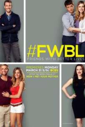 Friends with Better Lives  (2014) TV Series