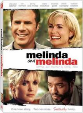 Melinda and Melinda (2004)