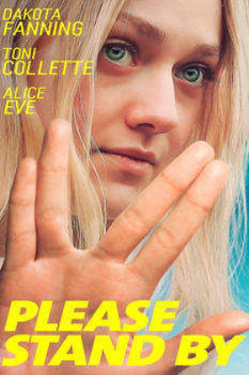 Please Stand By (2017)