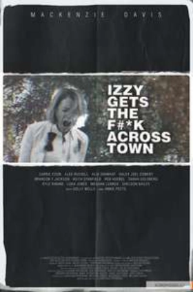 Izzy Gets the F*ck Across Town (2017)
