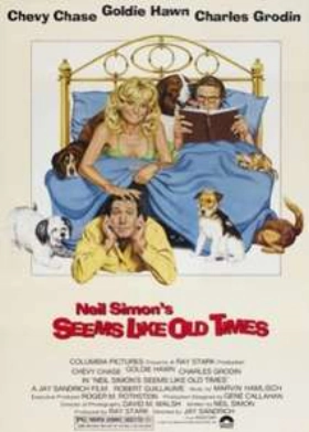 Seems Like Old Times (1980)
