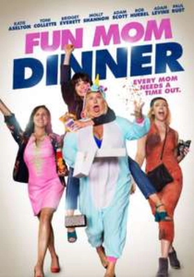 Fun Mom Dinner (2017)
