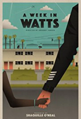 A Week in Watts (2018)