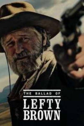 The Ballad of Lefty Brown (2017)