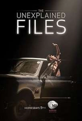 The Unexplained Files - Discovery Channel (2013)