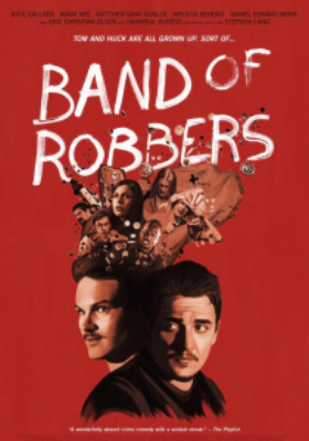 Band of Robbers (2015)