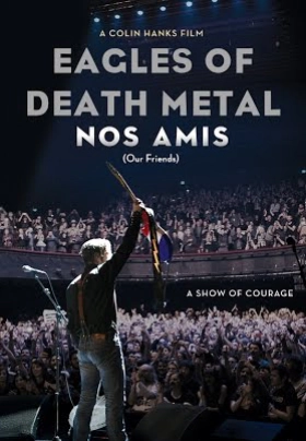 Eagles of Death Metal: Nos Amis (Our Friends) (2017)