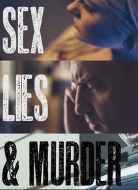 Sex, Lies & Murder (2018)