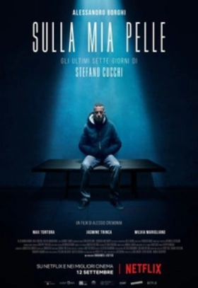 On My Skin / Sulla mia pelle (2018)