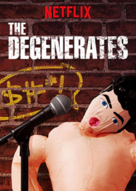 The Degenerates (2018)