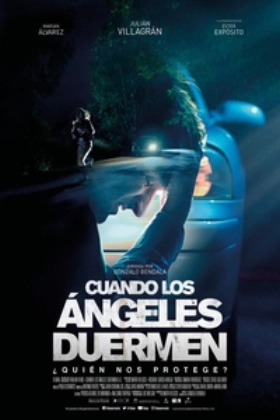 When the Angels Sleep / Cuando los ángeles duermen (2018)