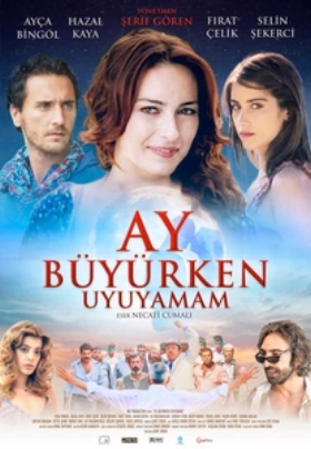 Ay büyürken uyuyamam (2011)