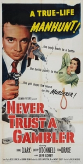 Ποτέ μην εμπιστεύεσαι χαρτοπαίκτη  / Never Trust a Gambler (1951)