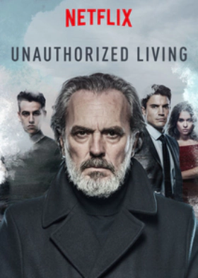 Unauthorized Living / Vivir sin permiso (2018)