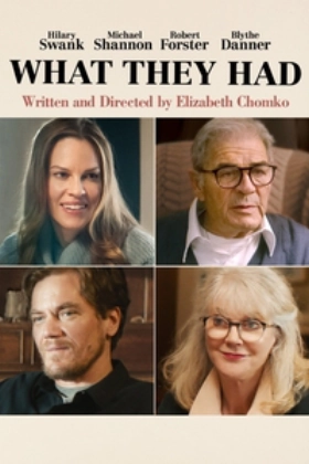 What They Had (2018)