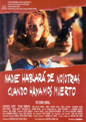 Nadie hablará de nosotras cuando hayamos muerto (1995)