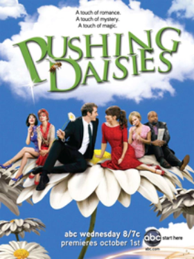 Pushing Daisies (2007)