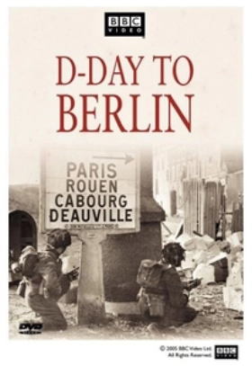 D-Day to Berlin (2005)