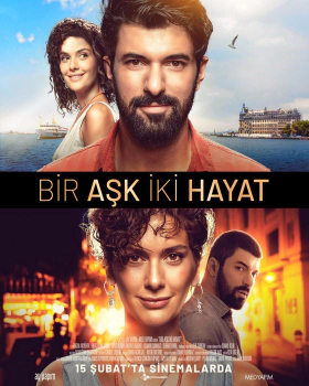 Μια Αγάπη Δυο Ζωές / Bir Ask Iki Hayat (2019)