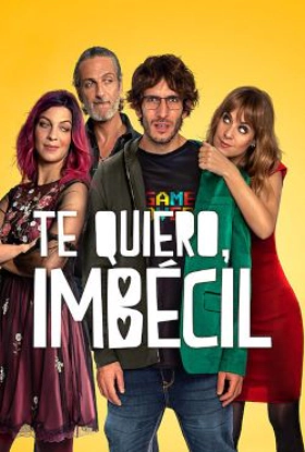 I Love You, Stupid / Te quiero, imbécil (2020)