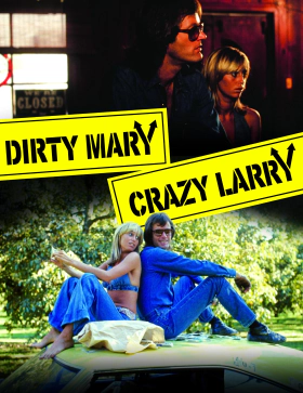 Η Πρόστυχη Μαίρη και ο Τρελός Λάρυ / Dirty Mary Crazy Larry (1974)
