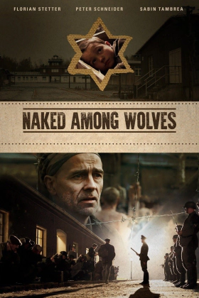 Γυμνός ανάμεσα στους λύκους / Naked Among Wolves / Nackt unter Wölfen (2015)