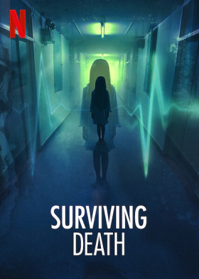 Η Ζωή μετά τον Θάνατο / Surviving Death (2021)