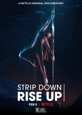Pole Dancing: Ελεύθερες στην Κορυφή / Strip Down, Rise Up (2021)