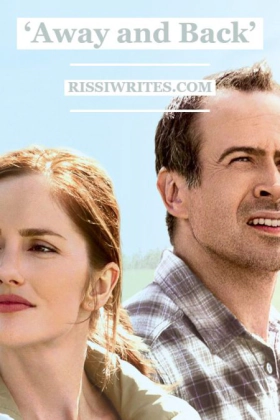 Εκεί που Φωλιάζει η Αγάπη / Away and Back (2015)