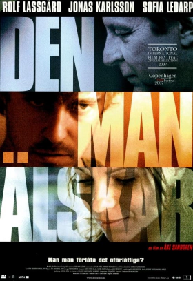 To Love Someone / Den man älskar (2007)