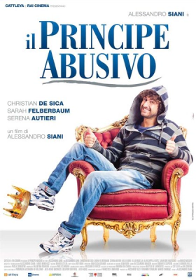 The Unlikely Prince / Il principe abusivo (2013)