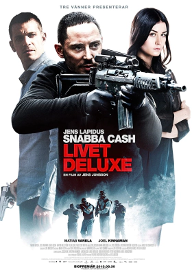 Snabba cash - Livet deluxe (2013)
