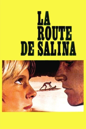 Ο Δρομοσ Για Τη Σαλινα / The Road to Salina / La route de Salina (1970)