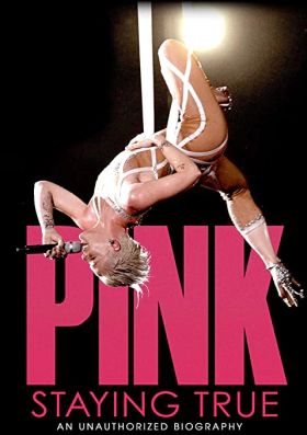 Pink: Staying True (2013)