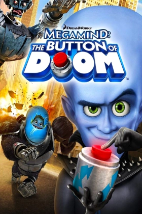 Megamind: The Button of Doom (2011)