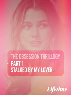 Obsession: Stalked by My Lover (2020)