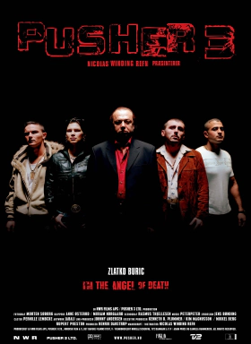 Pusher III / Είμαι ο άγγελος του θανάτου (2005)