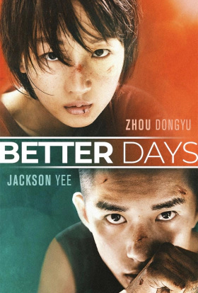 Shaonian de ni / Better Days (2019)