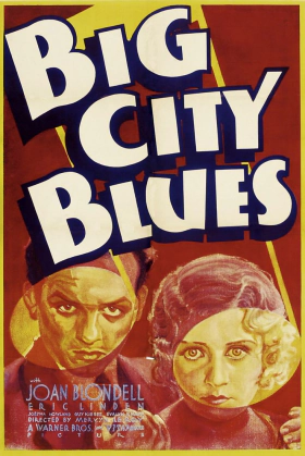 Big City Blues / Η Μεγαλη Πολη (1932)