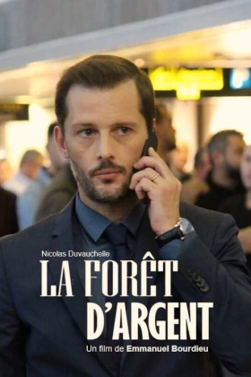 Δάσος από ασήμι / La forêt d'argent / The Silver Forest (2019)