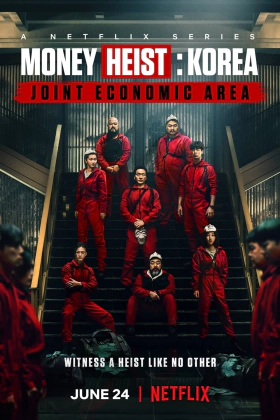 Money Heist: Korea - Joint Economic Area (2022)