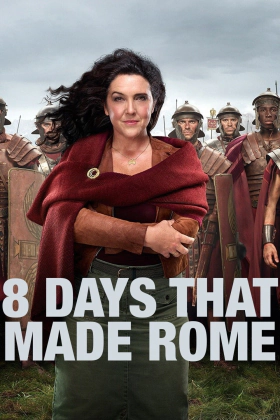 8 Days That Made Rome (2017)