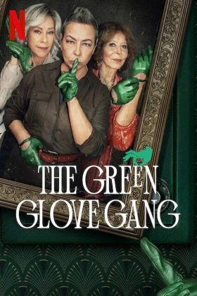 Η Συμμορια Με Τα Πρασινα Γαντια / The Green Glove Gang / Gang Zielonej Rekawiczki (2022)