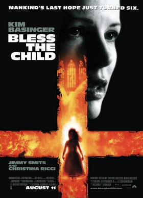 Το Ευλογημένο Παιδί / Bless the Child (2000)