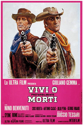 Καλύτερα νεκροί / Vivi o, preferibilmente, morti / Alive or Preferably Dead (1969)